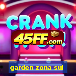 garden zona sul